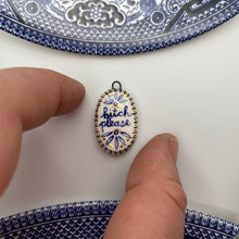 Load image into Gallery viewer, 157. bitch please talisman