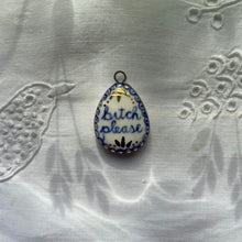 Load image into Gallery viewer, 18. bitch please talisman