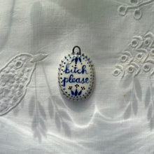 Load image into Gallery viewer, 21. bitch please talisman