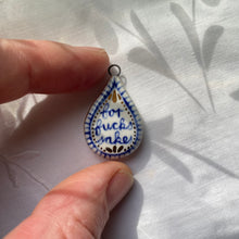 Load image into Gallery viewer, 62. for fucks sakes talisman