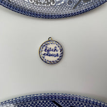 Load image into Gallery viewer, 154. bitch please talisman
