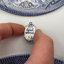 Load image into Gallery viewer, 159. bitch please talisman
